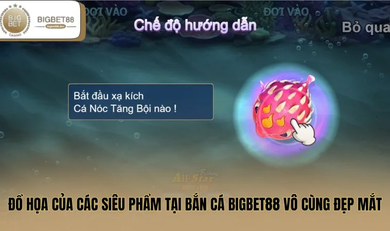 Bắn Cá BIGBET88 2 Đồ họa của các siêu phẩm tại Bắn cá BIGBET88 vô cùng đẹp mắt